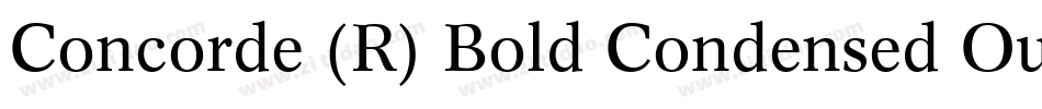 Concorde (R) Bold Condensed Outline字体转换